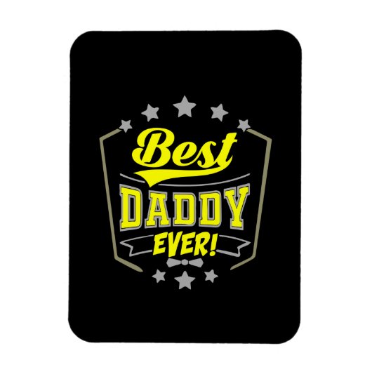 Grandfather Quotes | Best Daddy Ever Magneet (Verticaal)