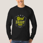 Grandfather Quotes | Best Daddy Ever T-shirt<br><div class="desc">Grandfather Quotes | Best Daddy Ever</div>