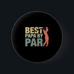 Grandfather Quotes | Best Papa By Par Golf Ronde Button 5,7 Cm<br><div class="desc">Grandfather Quotes | Best Papa By Par Golf</div>