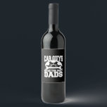 Grandfather Quotes | Car Guys Make The Best Dads Wijn Etiket<br><div class="desc">Grandfather Quotes | Car Guys Make The Best Dads</div>