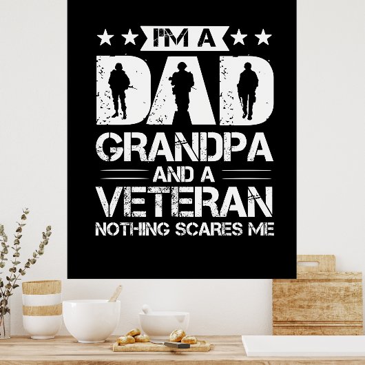 Grandfather Quotes | I Am A Dad And A Veteran Poster (Keuken)