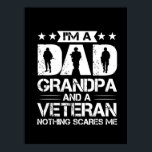 Grandfather Quotes | I Am A Dad And A Veteran Poster<br><div class="desc">Grandfather Quotes | I Am A Dad And A Veteran</div>