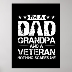 Grandfather Quotes I Am A Dad And A Veteran Poster