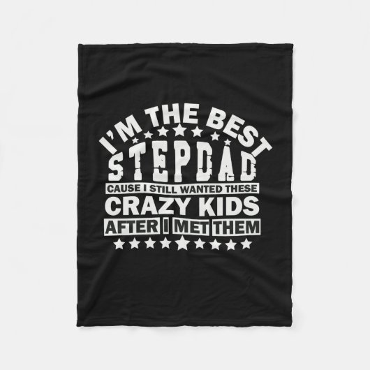 Grandfather Quotes | Ik ben de beste stepdad Fleece Deken (Voorkant)