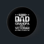 Grandfather Quotes | Ik ben vader en veteraan Ronde Button 5,7 Cm<br><div class="desc">Grandfather Quotes | Ik ben vader en veteraan</div>