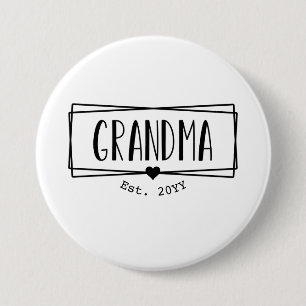 Grandma Est Grandma New Grandmoeder Gigi gift Ronde Button 7,6 Cm