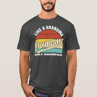 Grandma Grumpma Lustig T-shirt