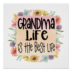 Grandma Life is het beste leven Perfect Poster