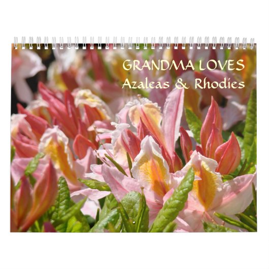 GRANDMA LOVES Azaleas & Rhodies Calendar Gifts Kalender (Hoes)