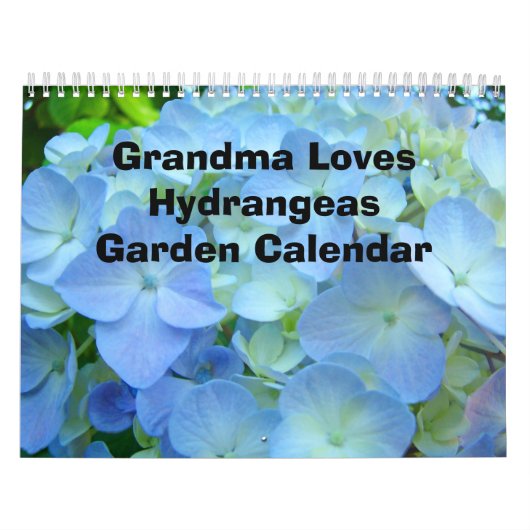 Grandma Loves Hydrangeas Garden Calendar Kalender (Hoes)