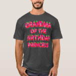 Grandma Of The Birthday Princess Girl Strawberry T-shirt<br><div class="desc">Grandma Of The Birthday Princess Girl Strawberry. Check out our birthday t shirt selection for the very best in single or custom,  handmade pieces from our shops.</div>