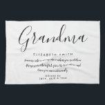 Grandma Quote Elegant Script Black en White Theedoek<br><div class="desc">Geef je grootmoeder,  oma,  oma,  oma,  Nan of Nanny een speciaal cadeau voor verjaardagen,  Kerstmis,  moederdag,  baby showers of elke dag die je wilt shows hoeveel ze voor je betekent. Een perfecte manier om haar te shows hoe geweldig ze elke dag is. Ontworpen door: Thisnotme©</div>