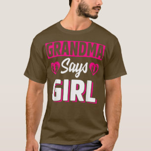 Grandma Says Girl Cute Gender Reopenbaart team Roz T-shirt