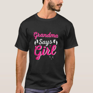 Grandma Says Girl Team Gender Reveal Announcement T-shirt