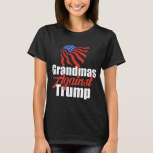 Grandmas against Trump T-shirt