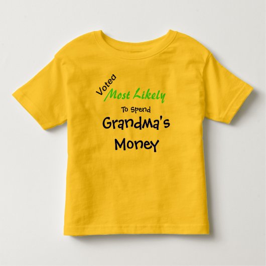 Grandma's Money Toddler T-Shirt (Voorkant)