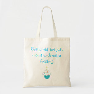 Grandmas zijn gewoon moeders met extra vorst tote bag