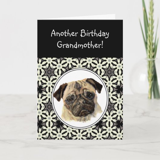 Grandmother Don't look Sad Birthday Pug Pet Dog Kaart (Voorkant)