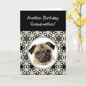Grandmother Don't look Sad Birthday Pug Pet Dog Kaart (Gele Bloem)