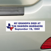 GRANDPA DIED DAWSON MASSACRE BUMPERSTICKER (Op auto)