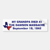 GRANDPA DIED DAWSON MASSACRE BUMPERSTICKER (Voorkant)