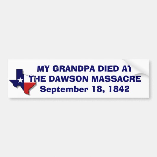 GRANDPA DIED DAWSON MASSACRE BUMPERSTICKER (Voorkant)