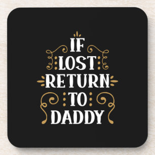 Grandpa Gift If Lost Return To Daddy Bier Onderzetter