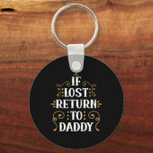 Grandpa Gift | If Lost Return To Daddy Sleutelhanger (Voorkant)