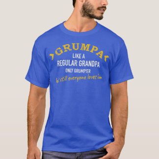 Grandpa Grumpa T-shirt