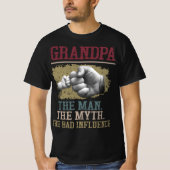 GRANDPA HET MAN DE MYTH DE SLECHTE INVLOED T-SHIRT (Voorkant)