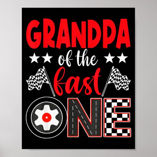 Grandpa Of The Fast One Birthday 1st Race Car Fami Poster (Voorkant)