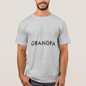 Grandpa Statement T Shirt Customizable Text Design (Voorkant)