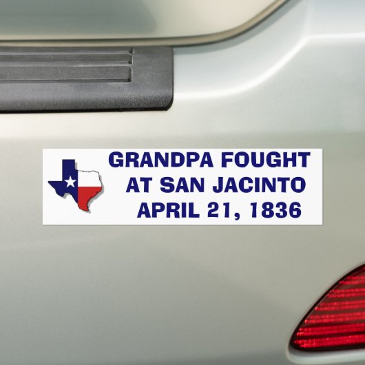GRANDPA VIGHT IN SAN JACINTO - 1836 BUMPERSTICKER (Op auto)