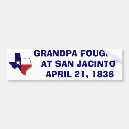 GRANDPA VIGHT IN SAN JACINTO - 1836 BUMPERSTICKER (Voorkant)