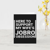 Grandparent Here To Suprt My Wife's Jobro Obsessio Kaart (Gele Bloem)