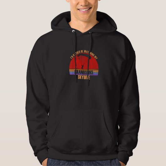 Grandparent Rather Be Watching Skydive Grandsons P Hoodie (Voorkant)