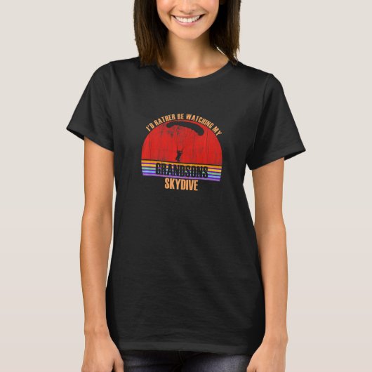 Grandparent Rather Be Watching Skydive Grandsons P T-shirt (Voorkant)