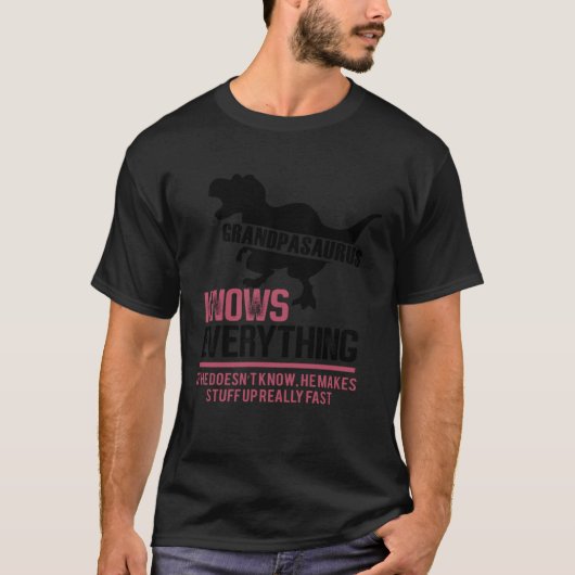 Grandpasaurus Grandpa Knows Everything Saurus Fami T-shirt (Voorkant)