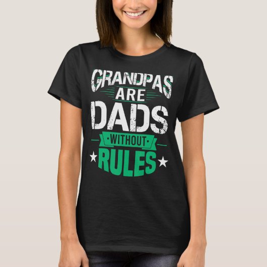 Grandpas's Dads without Rules Vaderdag T-shirt (Voorkant)