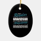 Grandson Gift | Ik ben geen gewone kleinzoon Keramisch Ornament (Voorkant)