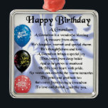 Grandson Poem - Happy Birthday Metalen Ornament<br><div class="desc">Een geweldig cadeau voor een kleinzoon op zijn verjaardag</div>