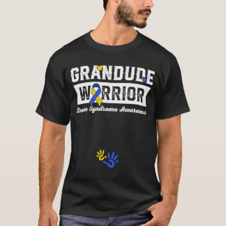 Grandude Warrior Down Syndrome Awareness Family 1 T-shirt