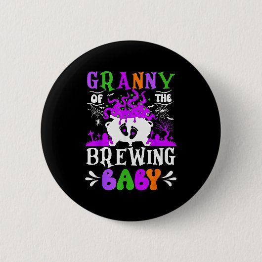 Granny Of The Brewing Baby Grandma To Be Halloween Ronde Button 5,7 Cm (Voorkant)