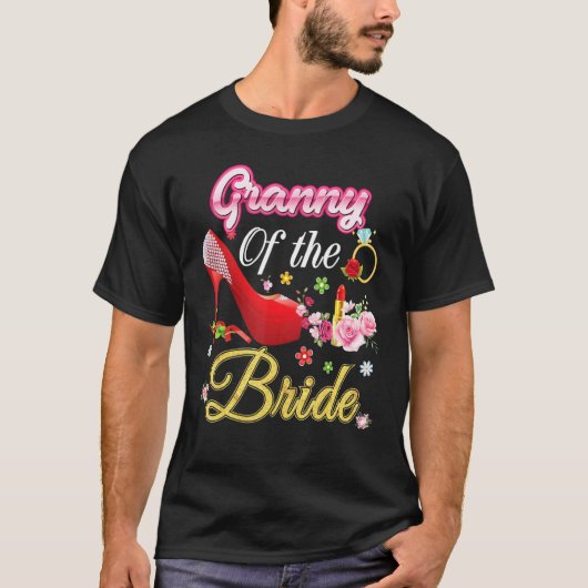 Granny of the Bride Happy Wedding Flower Pink Shoe T-shirt (Voorkant)