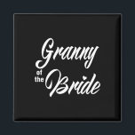Granny of the Bride Wedding Party Matching Bridal Magneet<br><div class="desc">Oma van de bruid huwelijksfeest matching bruids partij</div>