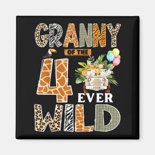 Granny Of The Four Ever Wild Safari 4th Birthday B Magneet (Voorkant)