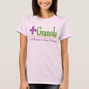 Granola: Meisje opgevoed in New Orleans T-Shirt