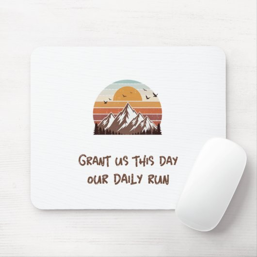 Grant us this day our daily run muismat (Met muis)