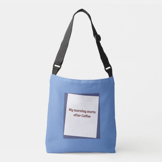 Grap Coffee Citaat Crossbody Tas (Voorkant)