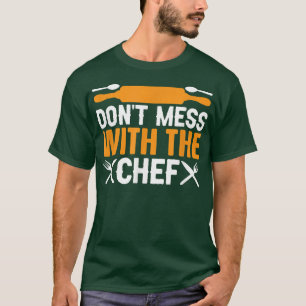 Grap niet met de Chef Funny Sous Chef Koken  T-shirt